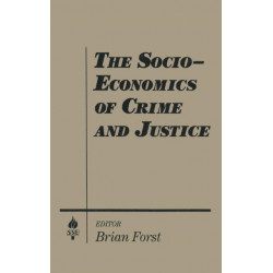 The Socio-economics of Crime and Justice
