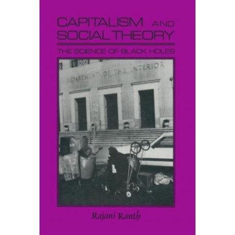 Capitalism and Social Theory:: Essays and Inquiry