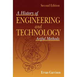A History of Engineering and Technology: Artful Methods