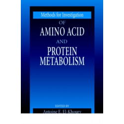 Methods for Investigation of Amino Acid and Protein Metabolism