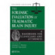 The Forensic Evaluation of Traumatic Brain Injury: A Handbook for Clinicians and Attorneys, Second Edition