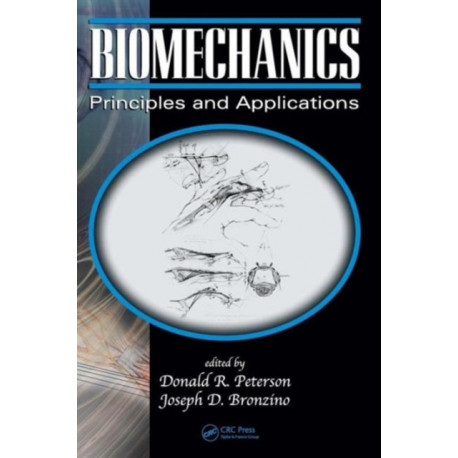 Biomechanics: Principles and Applications, Second Edition