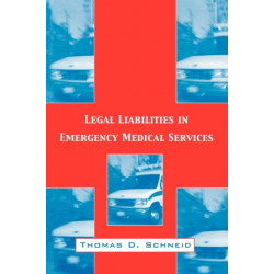 Legal Liabilities in Emergency Medical Services