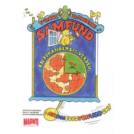 Vort danske samfund i en foranderlig verden: En foranderlig verden