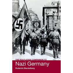 The Routledge Companion to Nazi Germany