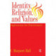 Identity Religion And Values: Implications for Practitioners