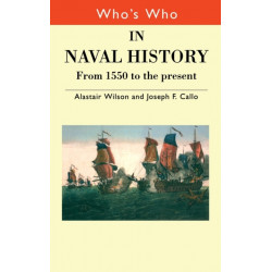 Who's Who in Naval History: From 1550 to the present