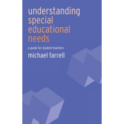 Understanding Special Educational Needs: A Guide for Student Teachers