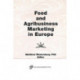 Food and Agribusiness Marketing in Europe