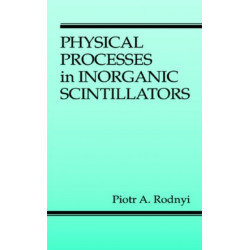 Physical Processes in Inorganic Scintillators