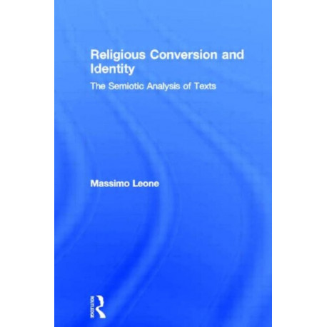 Religious Conversion and Identity: The Semiotic Analysis of Texts