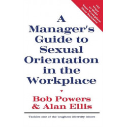 A Manager's Guide to Sexual Orientation in the Workplace