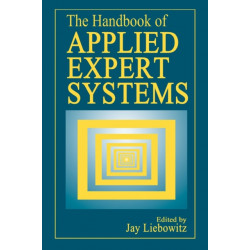 The Handbook of Applied Expert Systems