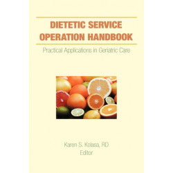 Dietetic Service Operation Handbook: Practical Applications in Geriatric Care