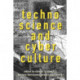 Technoscience and Cyberculture