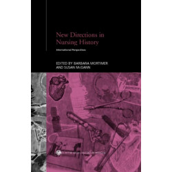 New Directions in Nursing History: International Perspectives