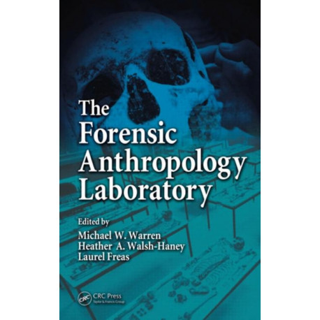 The Forensic Anthropology Laboratory