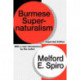 Burmese Supernaturalism: Expanded Edition