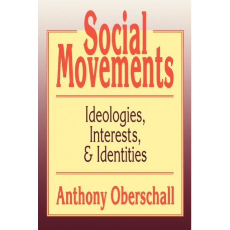 Social Movements: Ideologies, Interest, and Identities