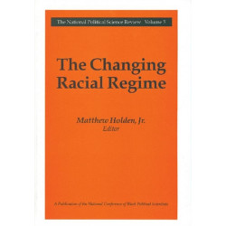 The Changing Racial Regime: National Political Science Review