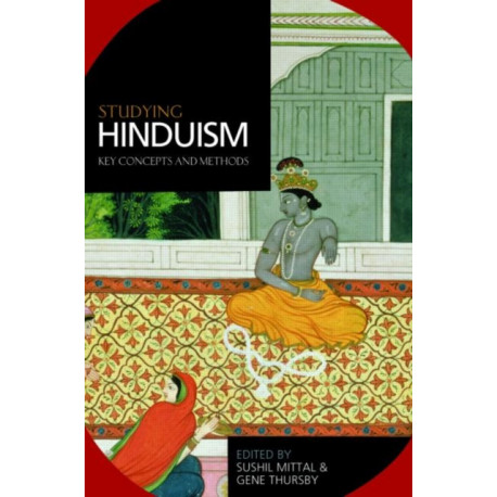 Studying Hinduism: Key Concepts and Methods