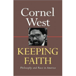 Keeping Faith: Philosophy and Race in America