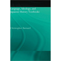 Language, Ideology and Japanese History Textbooks