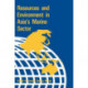 Resources & Environment in Asia's Marine Sector