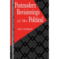 Postmodern Revisionings of the Political