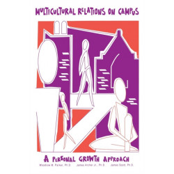 Multicultural Relations On Campus: A Personal Growth Approach