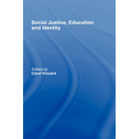 Social Justice, Education and Identity
