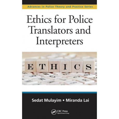 Ethics for Police Translators and Interpreters
