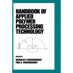 Handbook of Applied Polymer Processing Technology