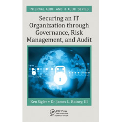 Securing an IT Organization through Governance, Risk Management, and Audit
