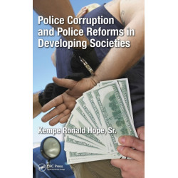 Police Corruption and Police Reforms in Developing Societies
