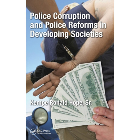Police Corruption and Police Reforms in Developing Societies