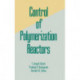 Control of Polymerization Reactors