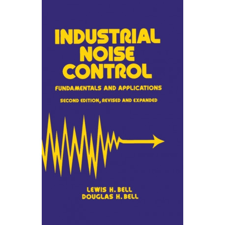 Industrial Noise Control: Fundamentals and Applications, Second Edition