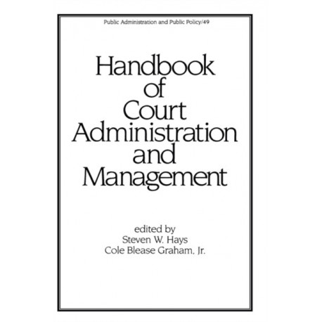 Handbook of Court Administration and Management