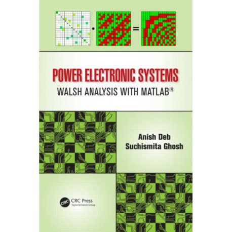 Power Electronic Systems: Walsh Analysis with MATLAB®