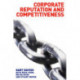 Corporate Reputation and Competitiveness