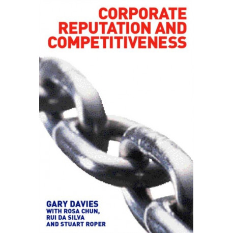 Corporate Reputation and Competitiveness