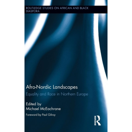Afro-Nordic Landscapes: Equality and Race in Northern Europe