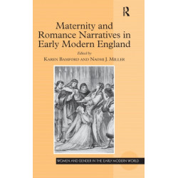 Maternity and Romance Narratives in Early Modern England