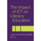 The Impact of ICT on Literacy Education