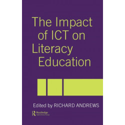 The Impact of ICT on Literacy Education