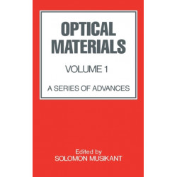 Optical Materials: Volume 1: