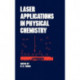 Laser Applications in Physical Chemistry