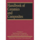 Handbook of Ceramics and Composites: Mechanical Properties and Specialty Applications