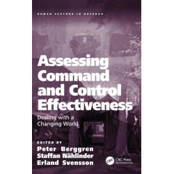 Assessing Command and Control Effectiveness: Dealing with a Changing World